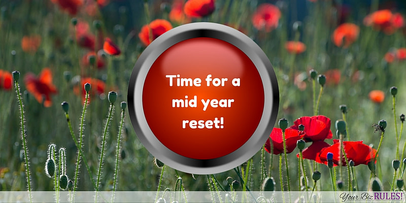 time for a mid year reset to hit your mid year goals?